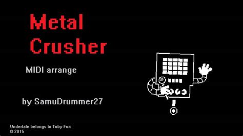 metal crusher undertale midi